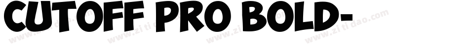 Cutoff Pro Bold字体转换